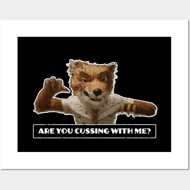 Fantastic Mr Fox - Foxy - Cussing - Weathered Wall Art by Barn Shirt USA